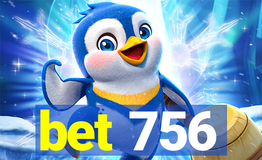 bet 756